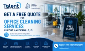 Get a Free Quote for Office Cleaning Services in Fort Lauderdale, FL