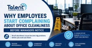 Why Employees Start Complaining About Office Cleanliness Before Managers Notice